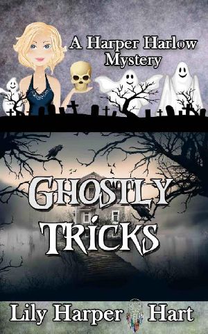 [Harper Harlow 08] • Lily Harper Hart - 08 Ghostly Tricks